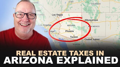 Arizona Property Taxes in 2022 That will leave you pleasantly surprised...