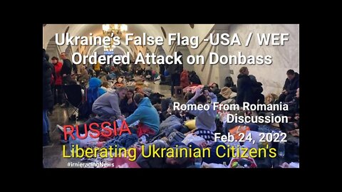 Russia Liberation of Ukraine Feb.24, 2022 - Romeo Romania Discussion - Putin, Zelenskyy, Donbass