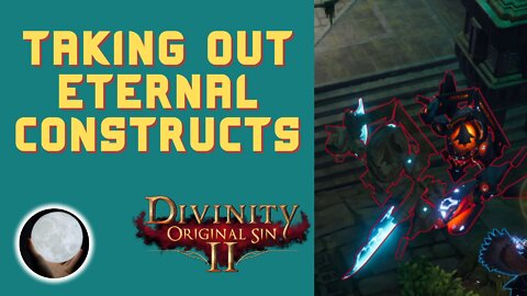 Taking Out Eternals - A Patient Gamer Plays...Divinity Original Sin II: Part 58