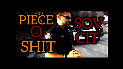 PIECE O SHIT SOV CIT "Got a Call" which COPSPLAINS away EVERYTHING including his OATH to the PEOPLE