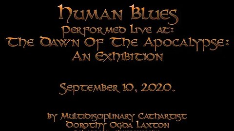 Human Blues - Live at The Dawn Of the Apocalypse. September 10, 2020.