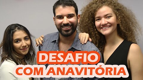 Desafio da Amizade com Anavitória