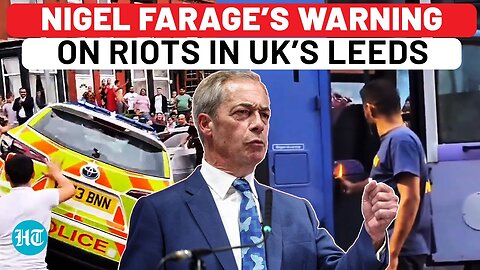 Leeds Riots: Rioters Flip Police Car, Set Bus Ablaze; Criminal Minority Intent Blamed; Farage Warns