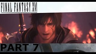 ACCEPTING THE TRUTH LETS DO THIS - Final Fantasy XVI Part 7