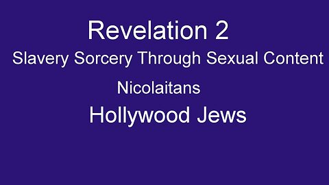 Lust of Sexual Slavery | Nicolaitans | Hollywood Jews | Revelation 2 In Plan Sight