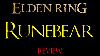 Elden Ring - Runebear - Review