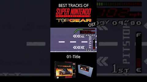 BESTS TRACKS OF SUPER NINTENDO -TOP GEAR-TRACK #1