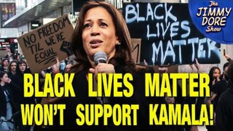 Black Lives Matter REFUSES To Support Kamala Harris