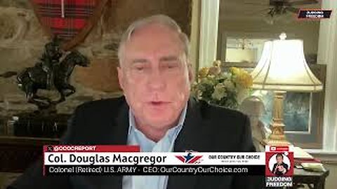 Col. Douglas Macgregor: What The Media Won't Tell You! - Judge Napolitano Must Video