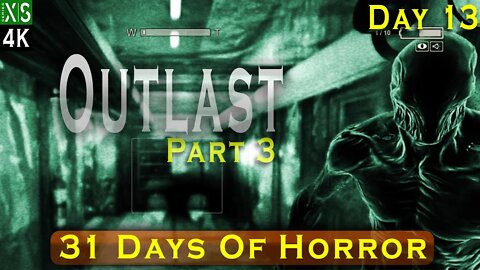 Outlast - I Finally Beat It, Thank God! | Xbox Series X | 4K 60FPS