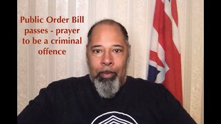 Public Order Bill passes - prayer to be a criminal offence