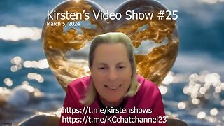 Kirsten's Video Show Episode #25