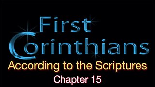 1 Corinthians 15 | "According to the Scriptures"