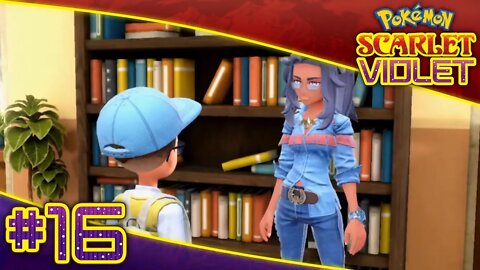 Pokemon Scarlet and Pokemon Violet 100% Playthrough Part 16: Uva Academy Classes! Part 1