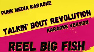 REEL BIG FISH ✴ TALKIN' BOUT REVOLUTION ✴ KARAOKE INSTRUMENTAL ✴ PMK