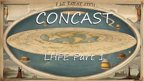 CONCAST 4- LHFE Part1
