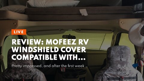 Review: Mofeez RV Windshield Cover Compatible with Class C Ford 1997-2021, UV Block Offer Compl...