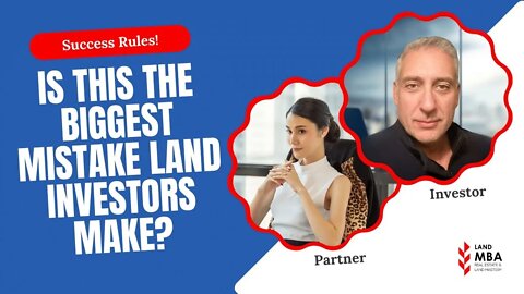 EP 93: Is this the biggest mistake newbie land investors make? Land.MBA Podcast