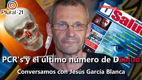 Conversamos con Jesús García Blanca sobre las PCR y el último número de Dsalud