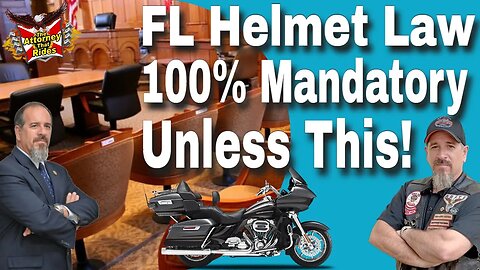 FL Helmet Law Mandatory Unless This!