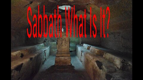 What Is The Sabbath?