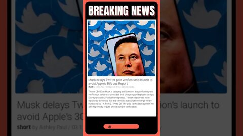 Sensational News | Elon Musk Delays Twitter Verification Launch to Fight Apple's 30% Cut | #shorts