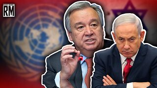 Israel Calls UN Chief Antisemite for Telling Truth About Gaza