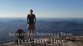 FULL HIKE - Solo on the Foothills Trail