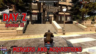 Day Z - Mergers and Acquisitions - 7 Days to Die Mod