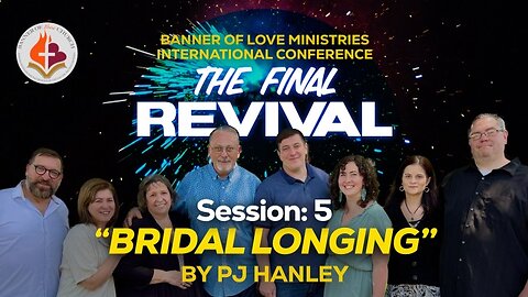 The Final Revival Conference (Session 5) - PJ Hanley