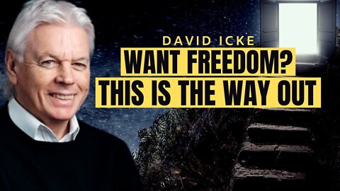 It All Leads To One Thing | DAVID ICKE 2022