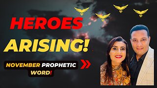 Heroes Arising- November Prophetic Word