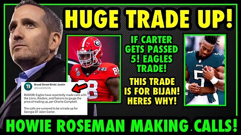 BREAKING NEWS! HOWIE ROSEMAN MAKING CALLS FORE TRADE UP! JALEN CARTER ..NO! ITS FOR BIJAN! HERES WHY