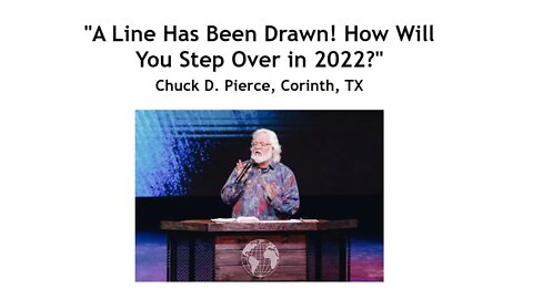 A Line Has Been Drawn! How Will You Step Over in 2022? - Chuck D Pierce