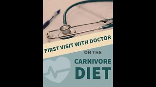 Carnivore Diet - First Doctor's Appointment