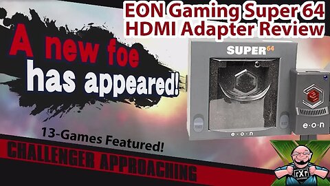 N64 Game Changer - EON Gaming Super 64 Mod-Free Plug & Play HDMI Review! Featuring 12+ Games Tested!