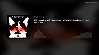 230:Interview with Avarik Saga co Founder, Sean Kim