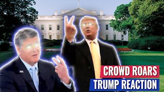 HANNITY ASKS CROWD: "Would you like to see the President run again in 2024?" TRUMP’S MAKES THEM ROAR