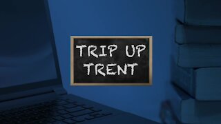 Trip Up Trent - Gavin