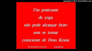 Um praticante de yoga não pode alcançar êxito sem se tornar consciente de Deus Krishna kfm8544