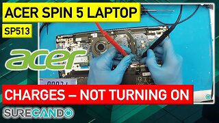 Spin and Win_ Acer Spin 5 SP513 Charging Issue Fix - 2023-05-29
