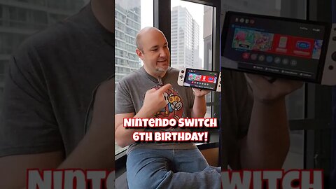Happy 6th Nintendo Switch Birthday! | 6 Great Things About the Switch