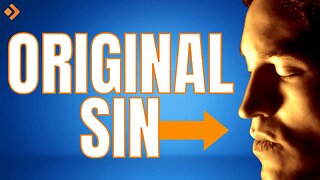 What Is Original Sin?