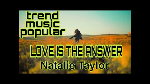 LOVE IS THE ANSWER - Natalie Taylor - Amazing, this western song is really nice to hear