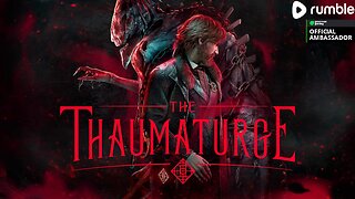 The Thaumaturge - Rumble Partner Program