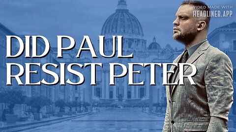 Did Paul Resist Peter?