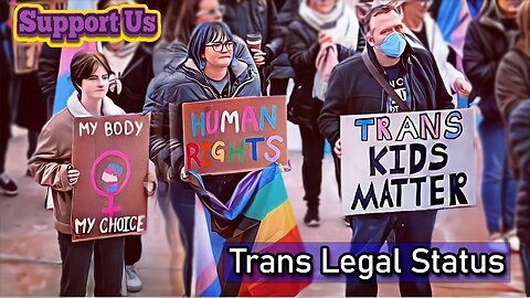 It’s Illegal To Be Transgender In 2023 - Transgender Legal Status 2023 #trans