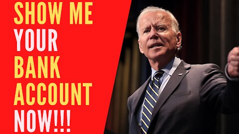 Biden and Dems Want Access to Your Bank Account