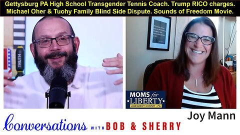 Conversation with Joy Mann. Transgender tennis coach in Gettysburg HS, Blind Side & Sound of Freedom