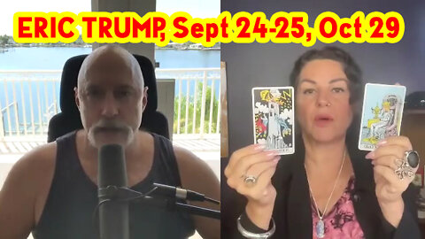 Tarot by Janine && Michael Jaco, Eric Trump, Sept 24-25, Oct 29 & Winter!!